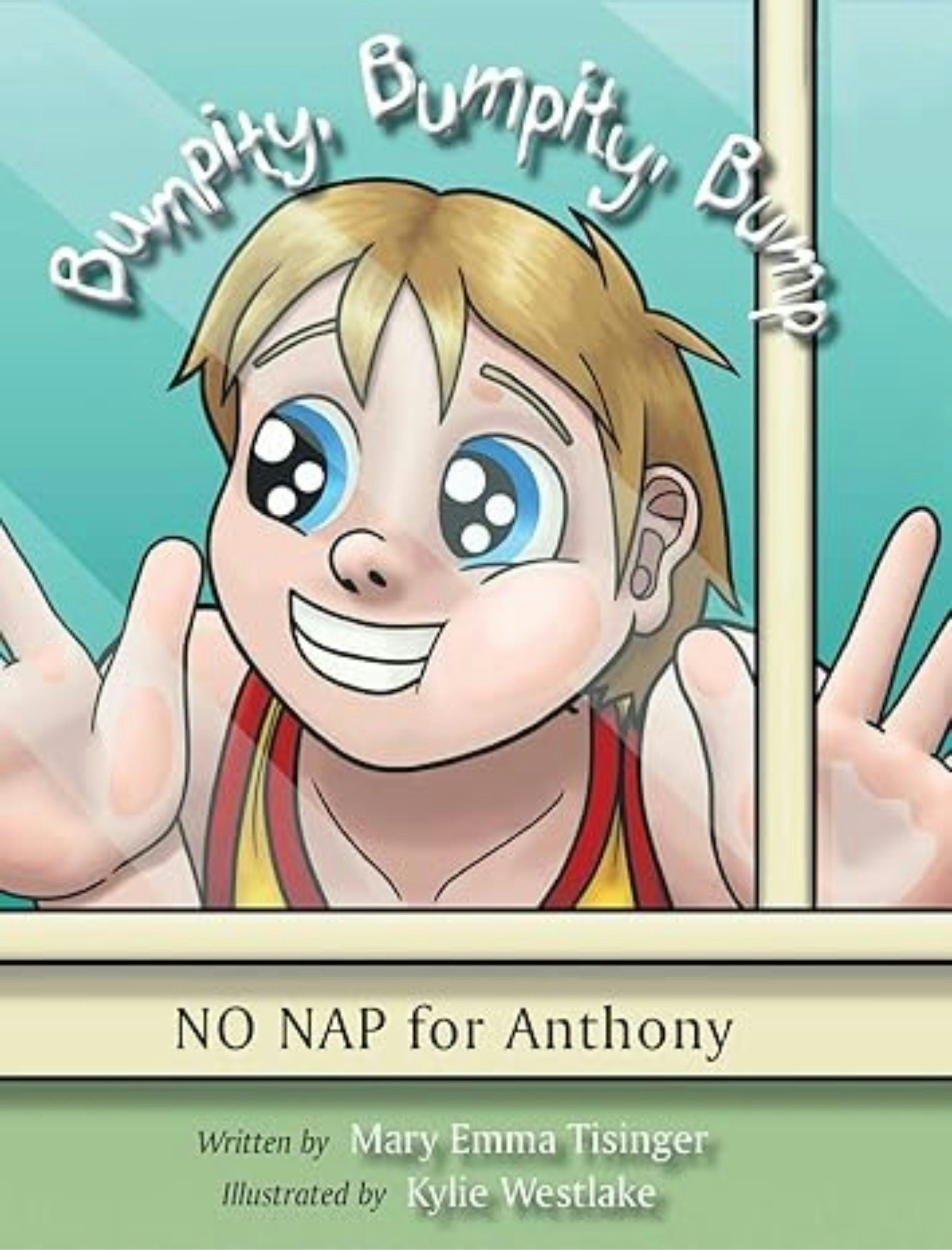 Book cover image for Bumpity, Bumpity, Bump: No Nap for Anthony ISBN: 9781938796869